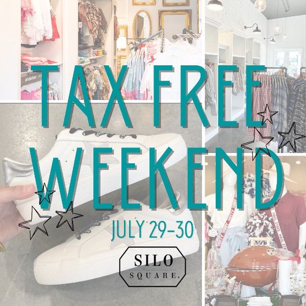 Tax Free Weekend at Silo Square Visit DeSoto County