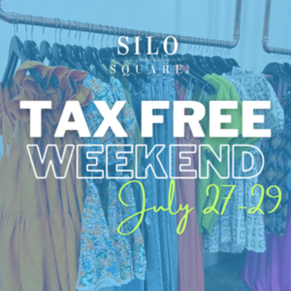 Tax Free Weekend at Silo Square Visit DeSoto County