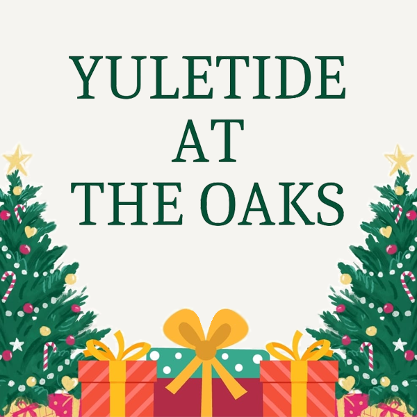 Yuletide at the Oaks